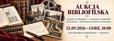 Aukcja bibliofilska [książki, zdjecia, dokumenty i ciekawe bibeloty]