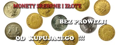 125 Aukcja - Monety srebrne i złote