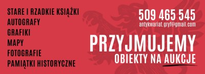 Oferta Aukcyjna Antykwariatu Gryf - przyjmujemy obiekty na aukcję antykwaryczną