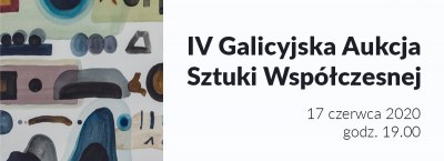 IV Galicyjska Aukcja Sztuki Współczesnej