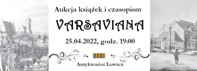 VARSAVIANA - wiosenna oferta aukcyjna - Antykwariat Łowicz