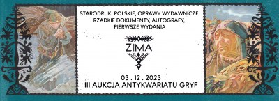 III Aukcja Antykwariatu Gryf- starodruki polskie, oprawy wydawnicze, rzadkie dokumenty, autografy
