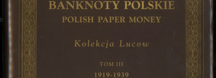E-aukcja 684: Literatura, banknoty, banknoty z kolekcji Lucow, monety antyczne, średniowieczne, polskie, zagraniczne, medale i odznaczenia.