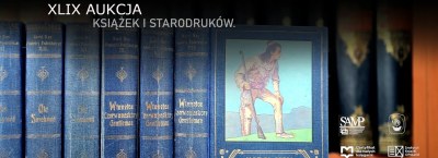 XLIX Aukcja książek i starodruków. Pierwsze polskie wydania Karola Maya, pierwodruki wieszczów, Wycieczka na Litwę