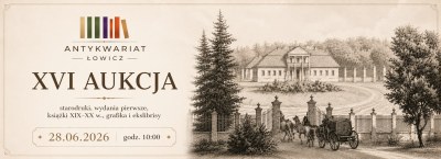 XVI Aukcja Antykwariatu Łowicz – starodruki, wydania pierwsze, książki XIX–XX w., grafika i ekslibrisy