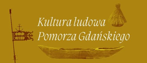 Kultura ludowa Pomorza Gdańskiego