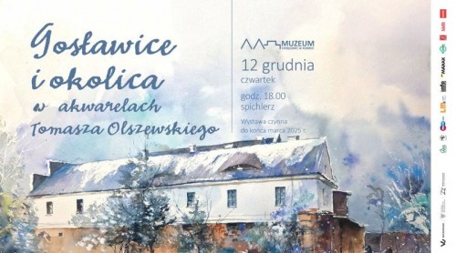 Gosławice i okolica w akwarelach Tomasza Olszewskiego