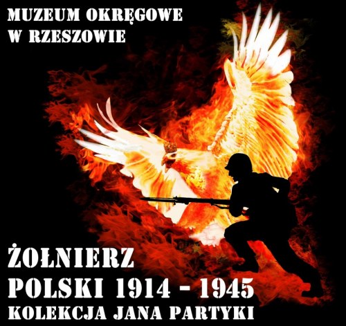 Żołnierz polski 1914 – 1945. Kolekcja Jana Partyki.