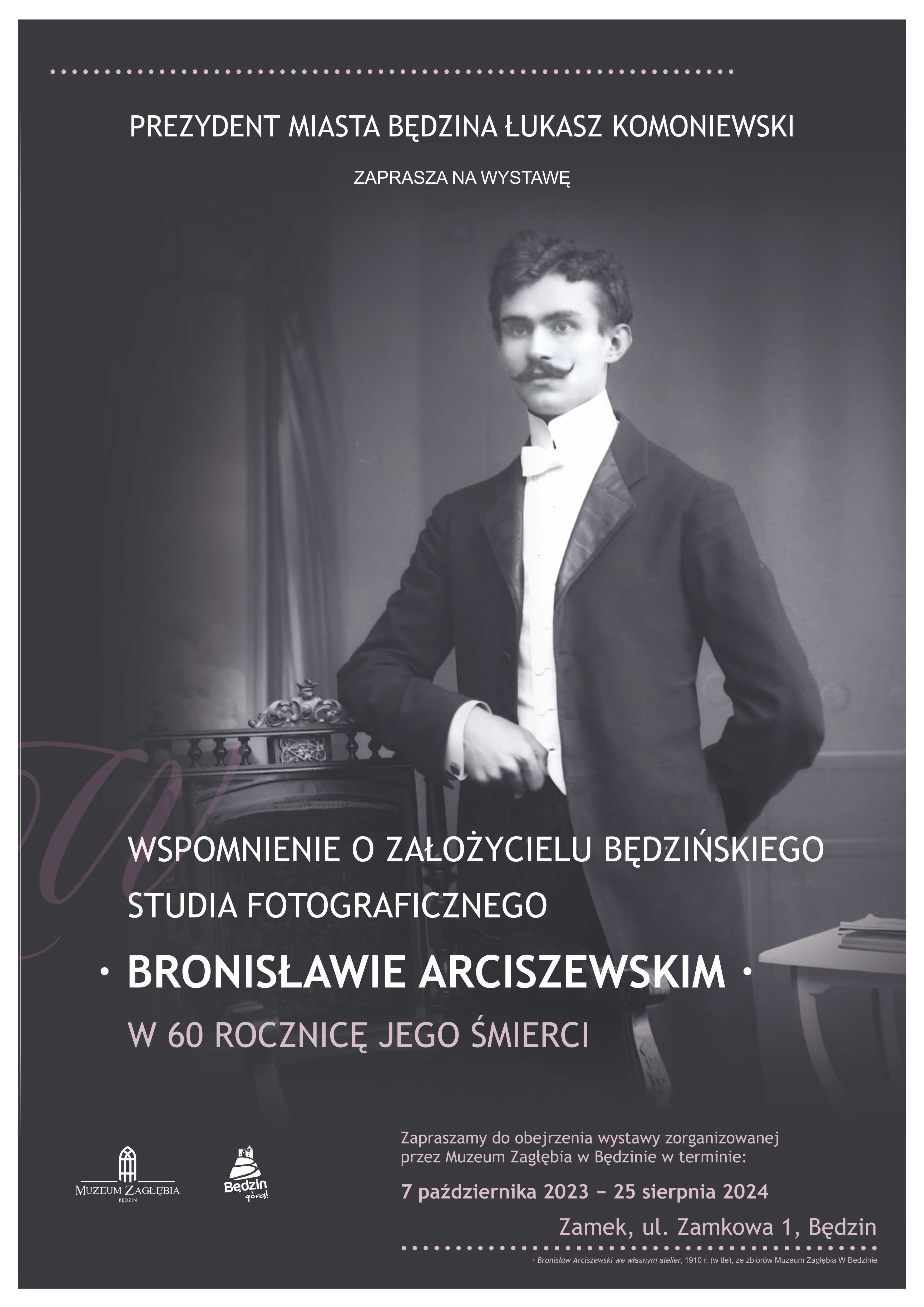 Wspomnienie o założycielu będzińskiego studia fotograficznego – Bronisławie Arciszewskim – w 60 rocznicę jego śmierci