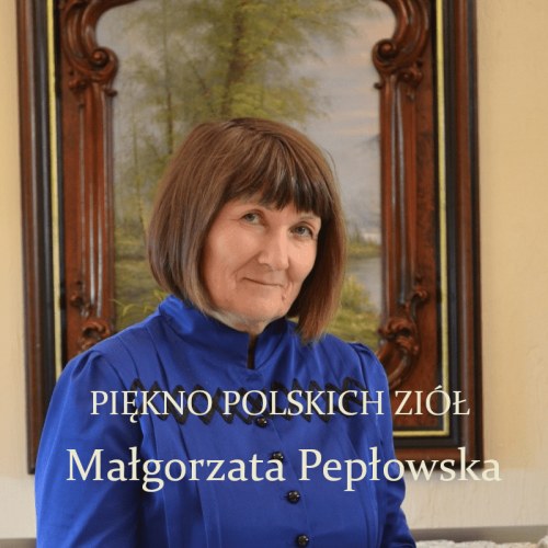 Piękno Polskich Ziół