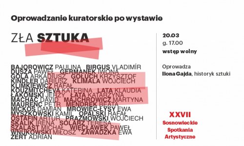 Zła Sztuka – XXVII Sosnowieckie Spotkania Artystyczne