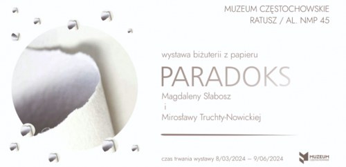 Paradoks. Biżuteria z papieru Mirosławy Truchty-Nowickiej i Magdaleny Słabosz