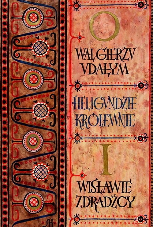 Legenda o Walgierzu Udałym w artystycznej wizji Stanisława Hiszpańskiego
