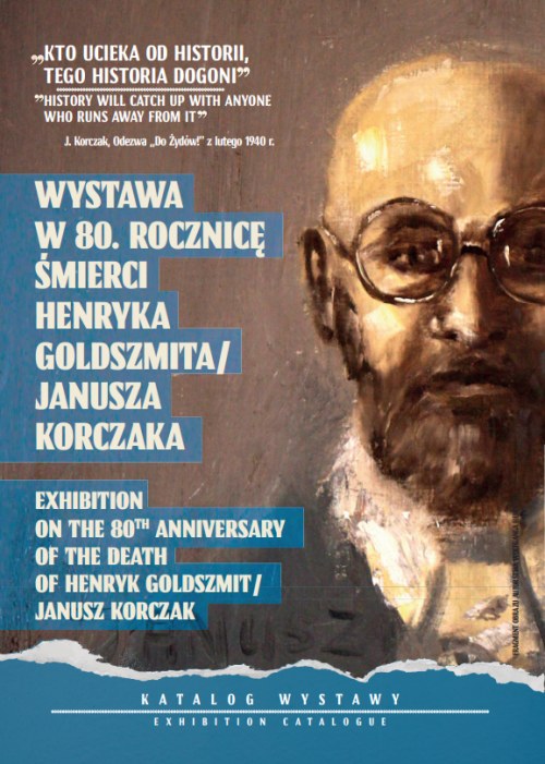 W 80. rocznicę śmierci Henryka Goldszmita/Janusza Korczaka
