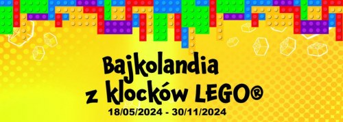 „Bajkolandia z klocków LEGO®”!