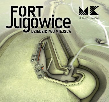 „Fort Jugowice. Dziedzictwo miejsca”