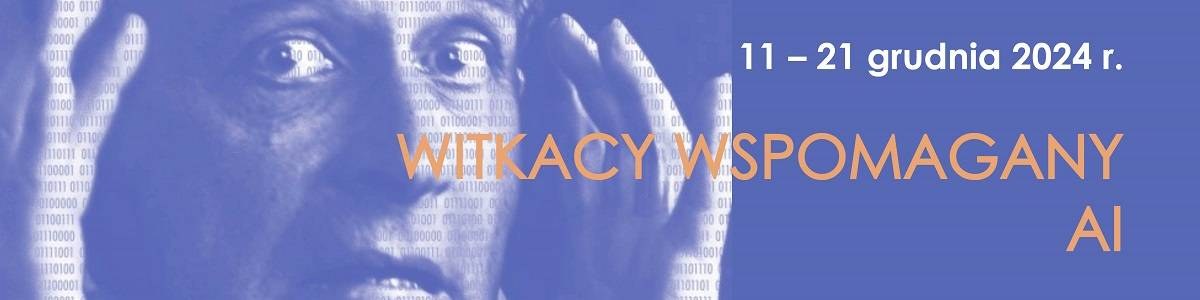 Witkacy wspomagany AI