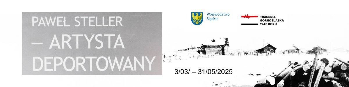 Paweł Steller – artysta deportowany