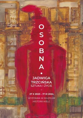 Osobna. Jadwiga Trzcińska - sztuka i życie