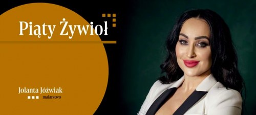 „Piąty Żywioł” Malarstwo – Jolanta Jóźwiak