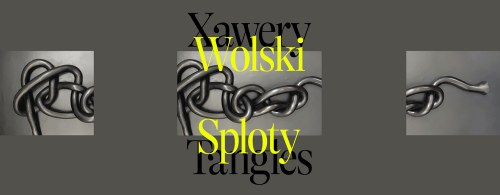 XAWERY WOLSKI. SPLOTY