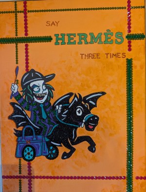 Maja Aleksandra Gackowska -The PopArtPrincess (ur. 1991), Say Hermes three times, 2025