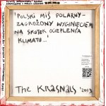 The Krasnals - Whielki Krasnal, Polski biały miś zagrożony wyginięciem na skutek ocieplenia klimatu, zwłaszcza rozpalonej do czerwoności gorączki klimatu absurdu w świecie polityki - z cyklu Animal Planet, 2013