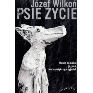 Józef Wilkoń, Psie Życie, odręcznie sygnowany