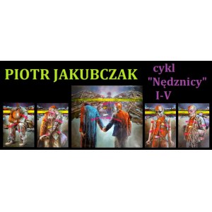 Piotr JAKUBCZAK, Nędznicy I-V, cykl 5 obrazów 2021