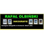 Rafał OLBIŃSKI  30x21cm, inkografia nr 321 I/XX A4 30x21 w ramie 45x37