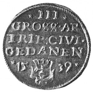 trojak 1539, Gdańsk, j.w., Kop.II.3 -rr-, Gum.572