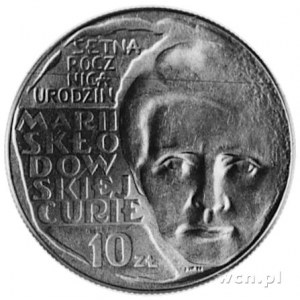 10 złotych 1967- Setna Rocznica urodzin Marii Skłodowsk...