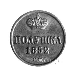 połuszka 1852, Warszawa, Aw: Monogram carski, Rw: Koron...