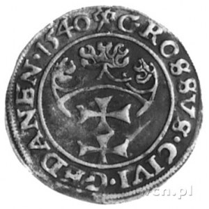 grosz 1540, Gdańsk, Aw: Popiersie w koronie i napis, Rw...