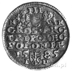 trojak 1585, Olkusz, Aw: Popiersie w koronie i napis, R...