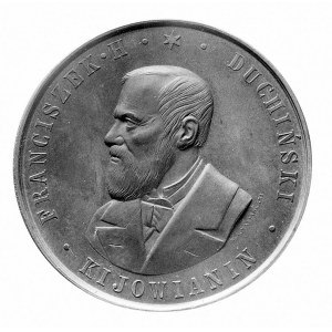 Franciszek Duchiński- medal autrorstwa W.A. Malinowskie...