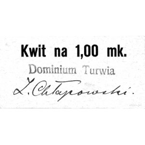 Turwia-Dominium, kwit na 1 markę, podpis Z. Chłapowski,...