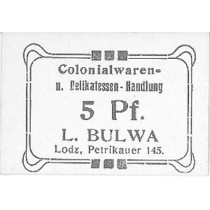 Łódź - 2, 5, 15 i 25 fenigów wydane przez firmę L. Bulw...