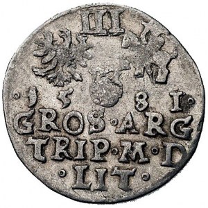 trojak 1581, Wilno, odmiana bez herbu Leliwa, H-Cz. 571...