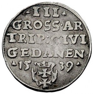 trojak 1539, Gdańsk, korona królewska bez krzyżyka, Kur...