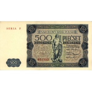 500 złotych 15.07.1947, seria P 851553, Miłczak 132a, P...