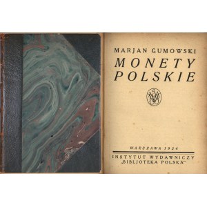 M. Gumowski, Monety Polskie, Warszawa 1924 r, pięknie o...