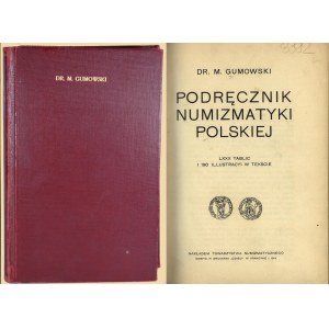 M. Gumowski, Podręcznik Numizmatyki Polskiej, Kraków 19...