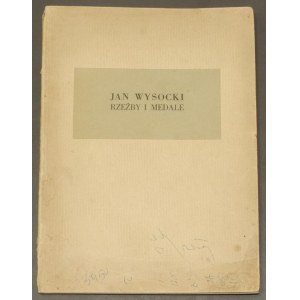 Joanna Eckhardt - Jan Wysocki jego rzeźby i medale, Tow...