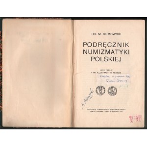 Gumowski, dr Marian - Podręcznik Numizmatyki Polskiej, ...