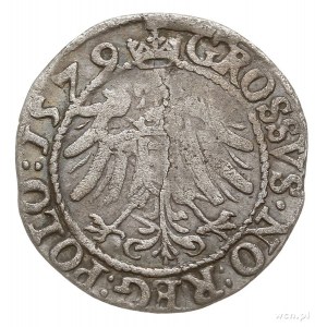 grosz 1579, Olkusz, Aw: Duża głowa króla przerywająca n...