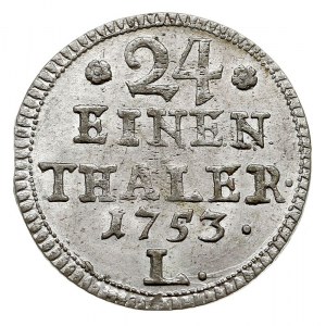 1/24 talara (grosz) 1753, Lipsk, Kahnt 585 var. a -na r...