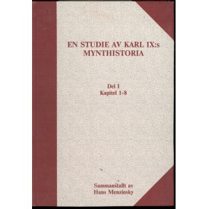 En Studie av Karl IX:s Mynthistoria, I, II i III tom, (...