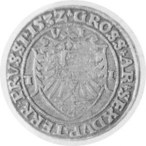 szóstak 1532 (1532), Aw.. ..PRVSSIE, Rw.. ..PRVSSI. H.Cz- (jak 321 R4 ale TERR.PRUSSI), Kur. -