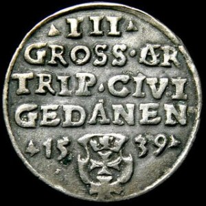 Trojak gdański 1539, końcówka PRVS, korona bez krzyżyka, na stemplu rewersu poprawiony błąd: AR/GR, CNG 71-IIIa (o...